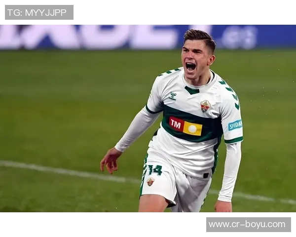 埃尔切逆袭成黑马七轮不败跻身西甲前四全队身价不足8000万欧 埃尔切逆袭成黑马七轮不败跻身西甲前四全队身价不足8000万欧